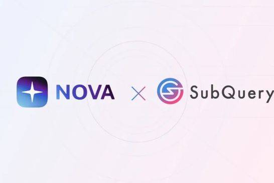 战略合作丨SubQuery数据助力Nova Wallet打造下一代移动钱包